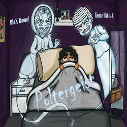 Poltergeist (feat. BlaX Rome)
