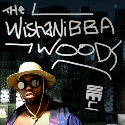 The Wishanibba Woods