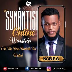 SYNÁNTISI online worship (As the deer panteth for the waters)