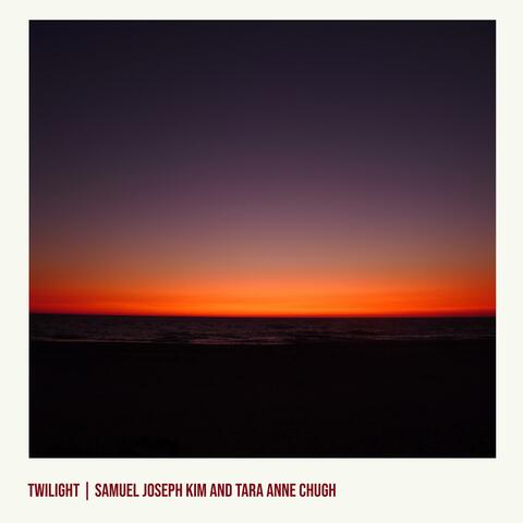 Twilight (feat. Tara Chugh)