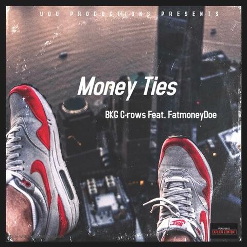 Money Ties (feat. FatmoneyDoe)