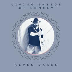 Living Inside of Lonely