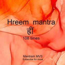 HREEM Mantra meditational chant 108