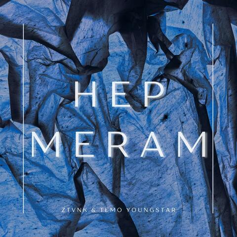Hep Meram (feat. ZTvnk)