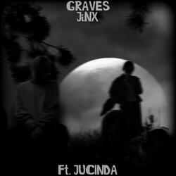 GRAVES (feat. JUCINDA)