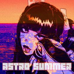 ASTROSUMMER (feat. Astro Logic)