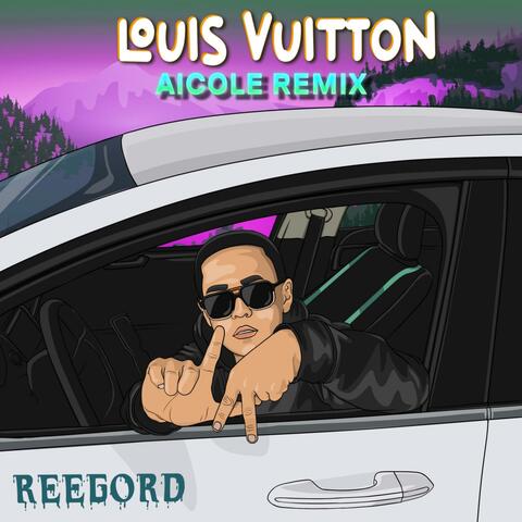 Louis Vuitton (Aicole Remix Version)
