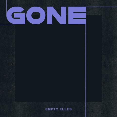 Gone