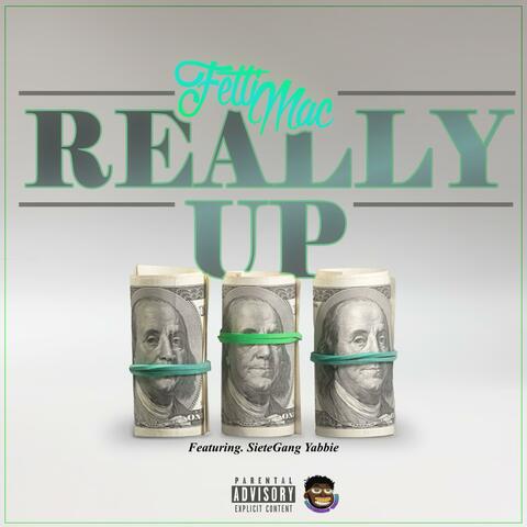 Really Up (feat. SieteGang Yabbie)