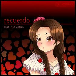 Recuerdo (feat. Kid Zafiro)