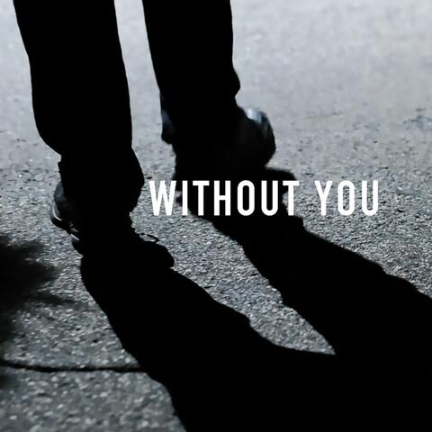 Without You (Single Version)
