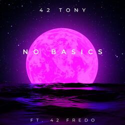 No Basics (feat. 42 Fredo)