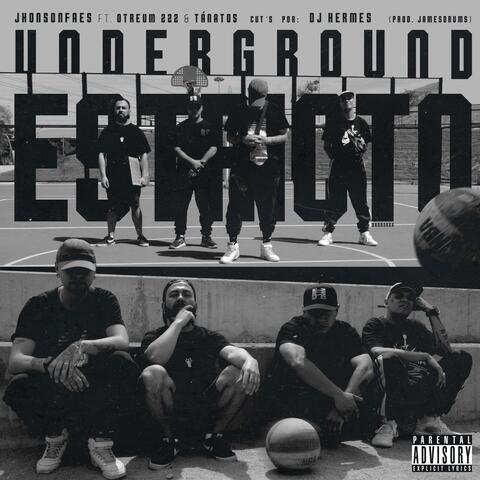 Underground estricto (feat. Otreum, TanatosLakactus & Dj Hermes)