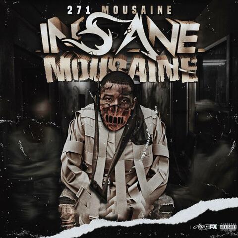 Insane Mousaine
