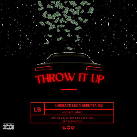 Throw It Up (feat. Beretta Biz)