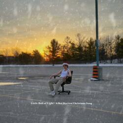Little Ball of Light (A Kai Korven Christmas Song)