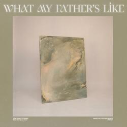 What My Father's Like (feat. Patrick Mayberry)