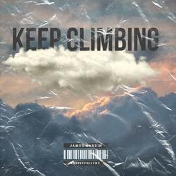 Keep Climbing
