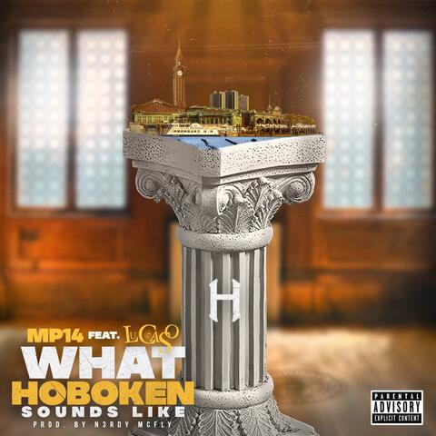 What Hoboken Sounds Like (feat. Lucaso)