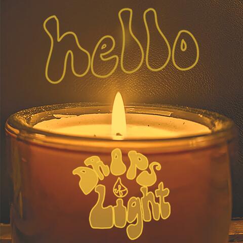 Hello, Drops of light