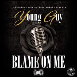 Blame on Me