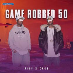GAME ROBBED 50 (feat. CAGE)