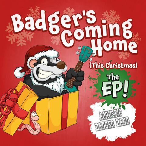 Badgers Coming Home (This Christmas)