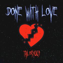 Done With Love