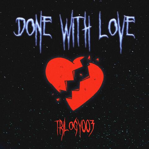 Done With Love