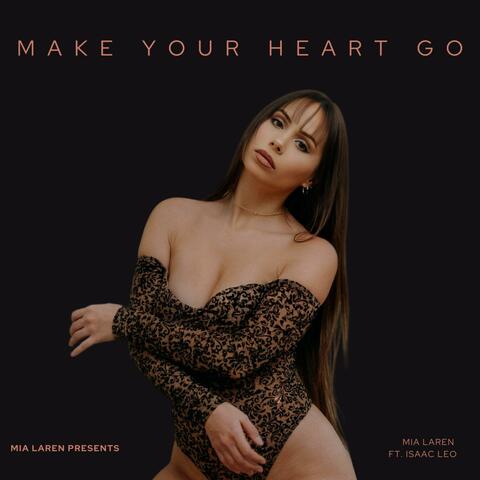 Make Your Heart Go (feat. Isaac Leo)