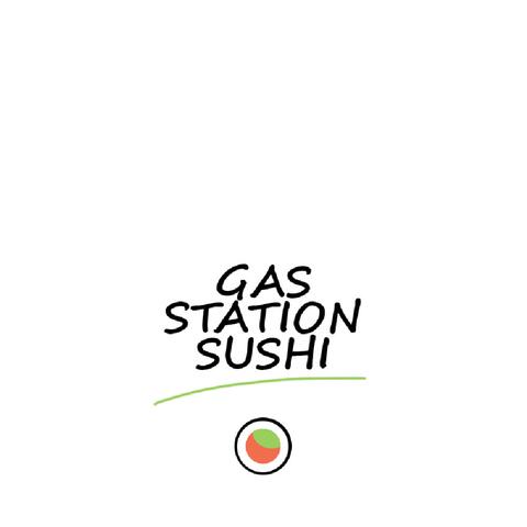 Gas Station Sushi