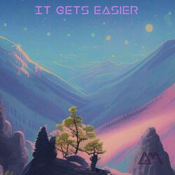 It Gets Easier