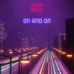 On And On