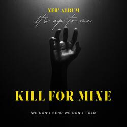 Kill For Mine