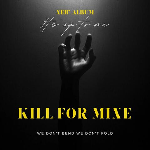 Kill For Mine