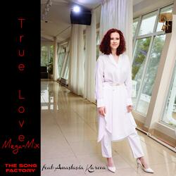 True Love (Mega Mix) (feat. Anastasia Kareva)
