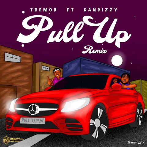 Pull Up (feat. Dandizzy) [Remix]