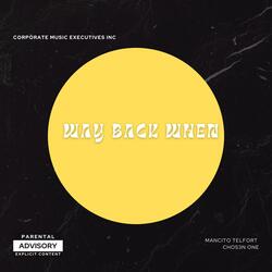Way Back When (feat. Chos3n One)