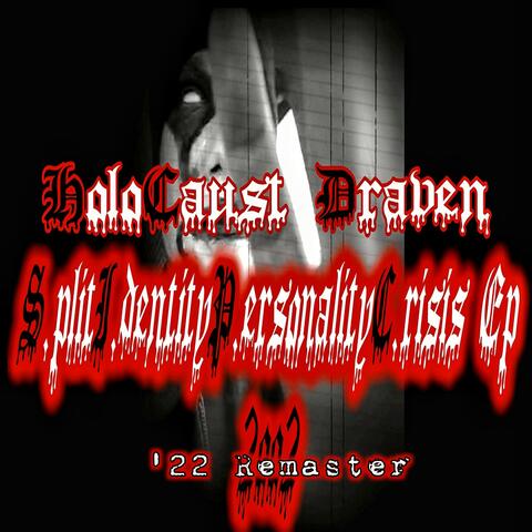 S.plitI.dentityP.ersonalityC.risis Ep '22 Remaster