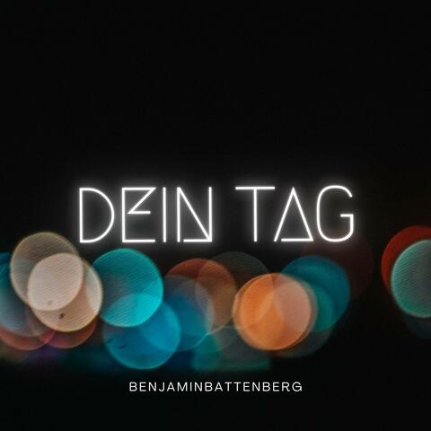 Dein Tag
