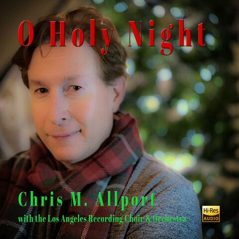 O Holy Night (feat. Los Angeles Recording Choir & Orchestra)