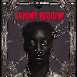 Cammy Riddim (feat. Blay Vision)