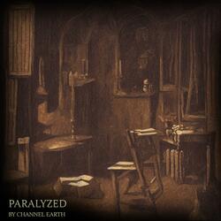 Paralyzed (story of a past life)