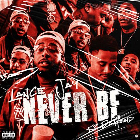 Never Be (feat. K3dahound)