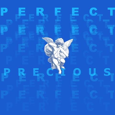 Perfect Precious