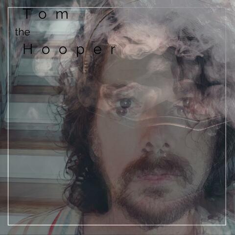 Tom the Hooper