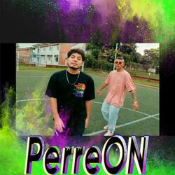 PerreON (feat. Jeyk Ez)