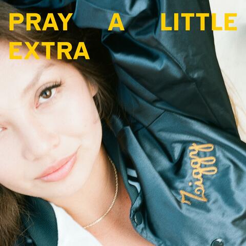 Pray A Little Extra