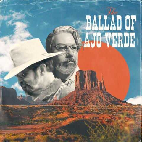 The Ballad of Ajo Verde
