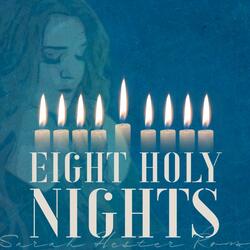 Eight Holy Nights